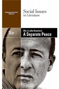 War in John Knowles's a Separate Peace