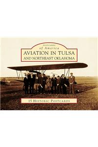 Aviation in Tulsa and Northeast Oklahoma