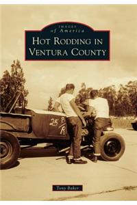 Hot Rodding in Ventura County