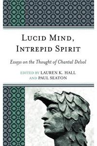 Lucid Mind, Intrepid Spirit