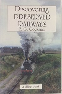 Discovering Preserved Railways (Shire Discovering): 253