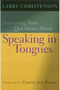 Answering Your Questions about Speaking in Tongues