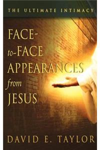 Face-To-Face Appearances of Jesus: The Ultimate Intimacy