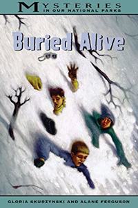 Buried Alive (Mysteries in Our National Park)