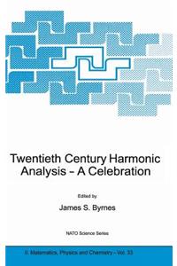 Twentieth Century Harmonic Analysis