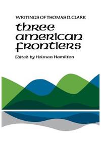 Three American Frontiers