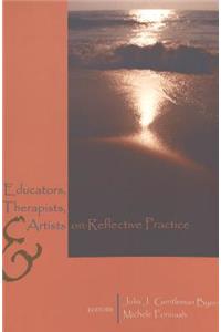 Educators, Therapists, and Artists on Reflective Practice