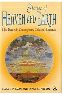 Stories of Heaven and Earth