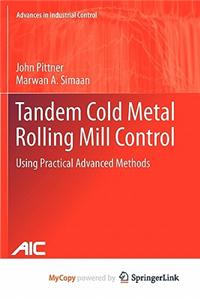 Tandem Cold Metal Rolling Mill Control