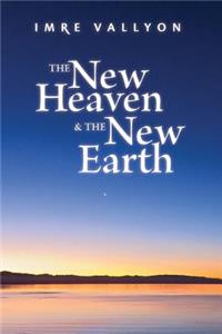 New Heaven & the New Earth