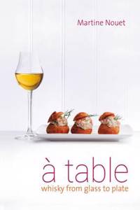 A Table: Whisky from Glass to Plate