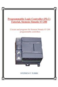 Programmable Logic Controller (Plc) Tutorial, Siemens Simatic S7-200