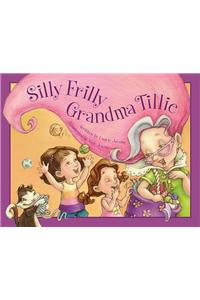 Silly Frilly Grandma Tillie