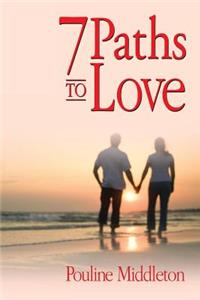 7 Paths to Love