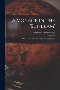 A Voyage in the 'Sunbeam' [microform]