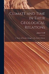 Climate and Time in Their Geological Relations