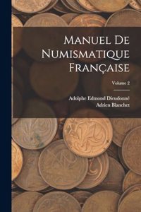 Manuel de numismatique française; Volume 2