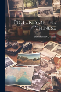 Pictures of the Chinese