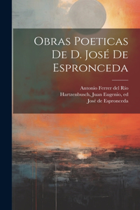 Obras poeticas de d. José de Espronceda