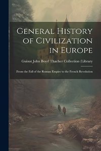 General History of Civilization in Europe