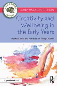 Creativity and Wellbeing in the Early Years