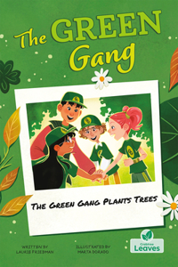 Green Gang Plants Trees
