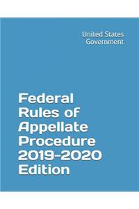 Federal Rules of Appellate Procedure 2019-2020 Edition