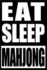 Eat Sleep Mahjong Cool Notebook for a Mahjong Player, College Ruled Journal
