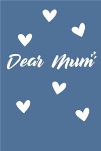 Dear Mum