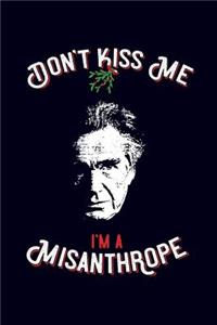 Don't kiss me, i'm a misanthrope