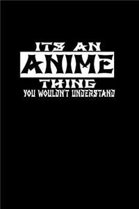 ItS An Anime Thing. You wouldn't Understand.