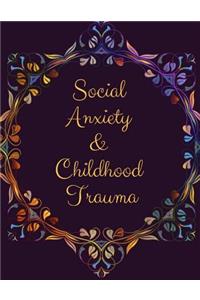 Social Anxiety and Childhood Trauma Workbook