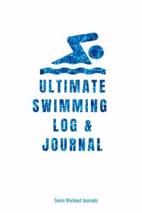 Ultimate Swimming Log & Journal