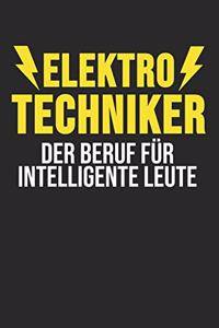 Elektrotechniker Der Beruf Für Intelligente Leute