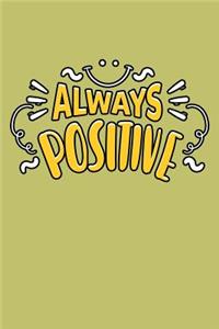 Always Positive