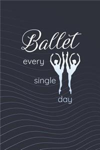 Ballet Every Single Day