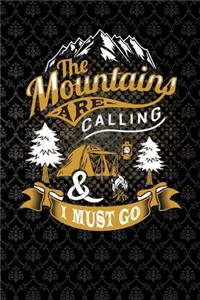 The mountains are calling & i must go