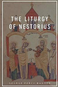 The Liturgy of Nestorius