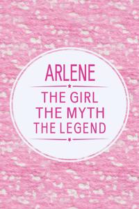 Arlene the Girl the Myth the Legend