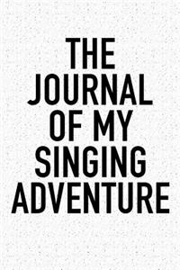 The Journal of My Singing Adventure