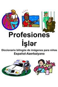 Español-Azerbaiyano Profesiones/İşlər Diccionario bilingüe de imágenes para niños