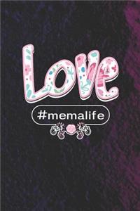 Love #memalife