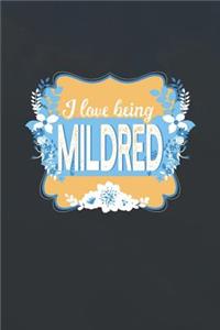 I Love Being Mildred