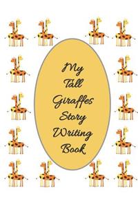 My Tall Giraffes Story Writing Book