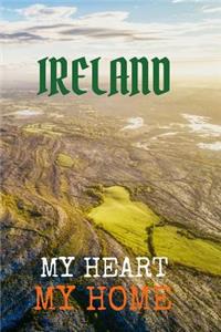 Ireland My Heart My Home