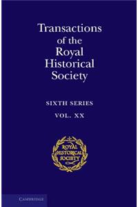 Transactions of the Royal Historical Society: Volume 20