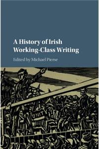 History of Irish Working-Class Writing