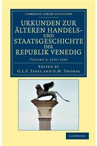 Urkunden zur alteren Handels- und Staatsgeschichte der Republik Venedig