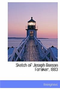 Sketch of Joseph Benson Foraker, 1883