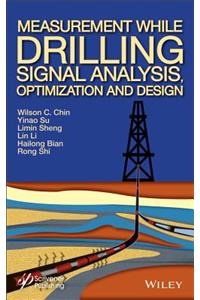 Measurement While Drilling (MWD) Signal Analysis, Optimization and Design